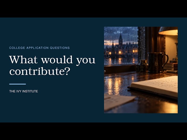 How to Write a College Community Contribution Essay | The Ivy Institute