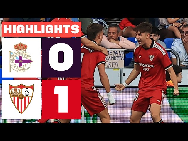 RC DEPORTIVO 0 - 1 SEVILLA FC | HIGHLIGHTS LALIGA EA SPORTS