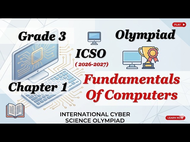 Class 3 || ICSO OLYMPIADS 2026 || Chapter 1 || Fundamentals Of Computers || #olympiads #class3 #icso