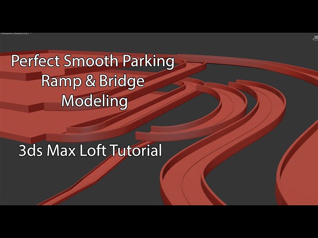 3ds Max Loft Tutorial | Perfect Smooth Parking Ramp & Bridge Modeling Step-by-Step