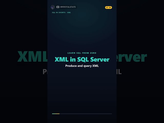 EP88   Working with XML in SQL Server