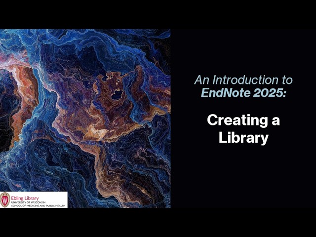 EndNote 2025 Creating a Library