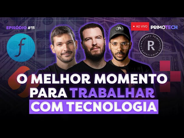 Por que TRABALHAR no mercado de Tecnologia? (Thiago Nigro, Bruno Perini e Joel Jota | PrimoTech 11