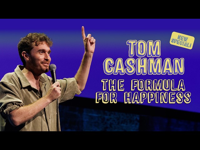 Tom Cashman - The Formula for Happiness (Full Comedy Special) 2026