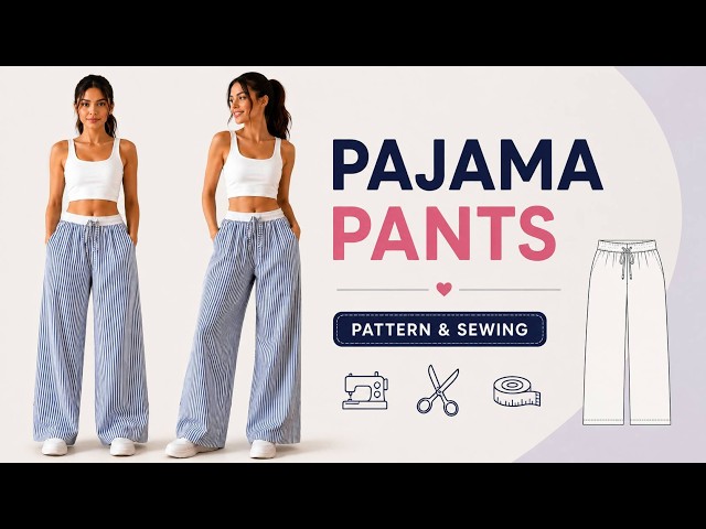 DIY Pajama Pants | Easy Pattern Making & Sewing Tutorial |✂️ Summer Wide Leg Pants 2026