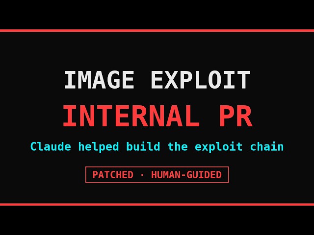 Claude Helped Turn an Image Exploit Into an Internal OpenAI PR