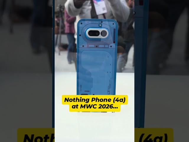 Nothing Phone (4a) at MWC 2026