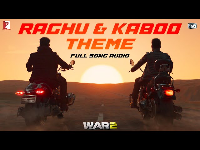 Raghu & Kaboo Theme | Full Song Audio | War 2 | Sanchit Balhara, Ankit Balhara