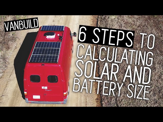 How to Size Solar Panels and Battery Bank | STEP BY STEP, Calculate Your Solar Needs, VAN BUILD