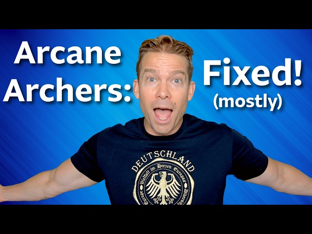 The New (and Improved!) Arcane Archer: D&D Build #263