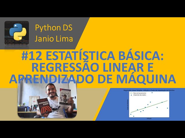 #12 ESTATÍSTICA BÁSICA NO PYTHON (CONCLUSÃO): REGRESSÃO LINEAR SIMPLES COM SCIKIT-LEARN