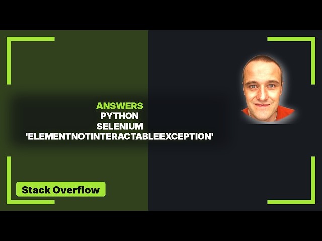 Selenium Python: 'ElementNotInteractableException'