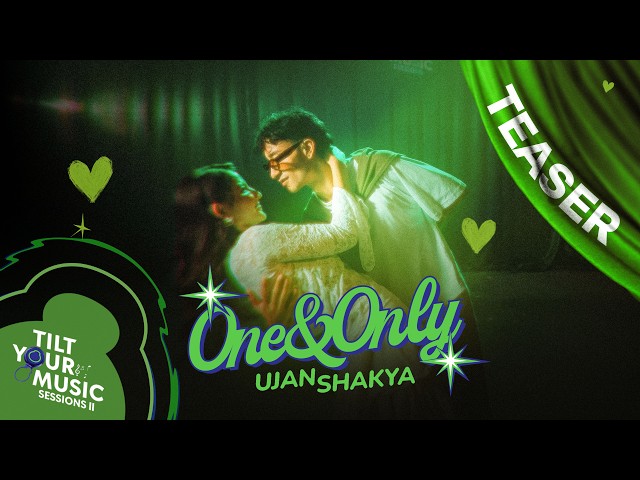 One & Only - Ujan Shakya (TEASER) | 2026 | Tilt Your Music S2E2