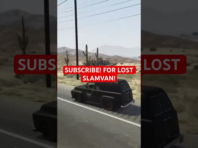LOST SLAMVAN!
