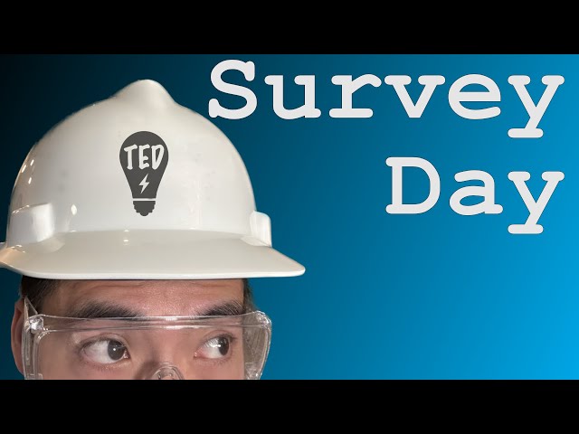 What you NEED on a field survey