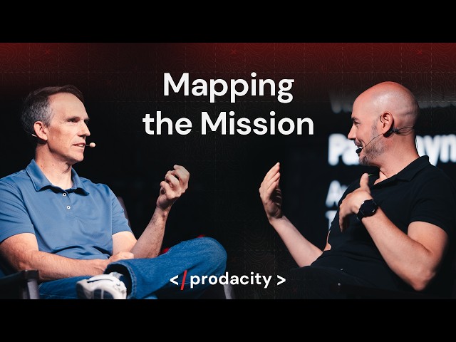 Mapping the Mission | Paul Rayner and Steven Pereira | Prodacity 2026