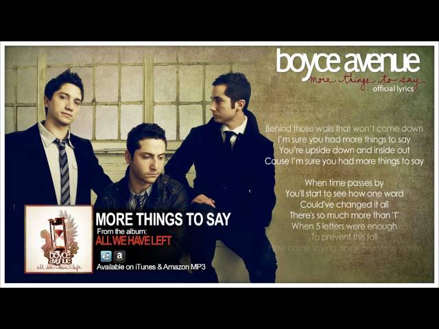 Boyce Avenue - More Things To Say (Lyric Video)(Original Song) on Spotify & Apple