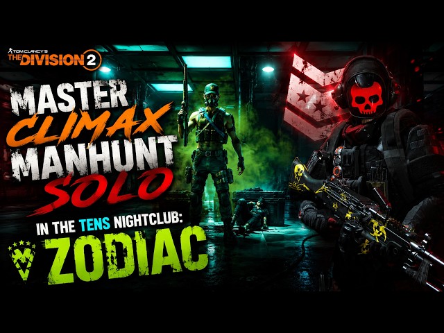 I SOLO’D THE NEW MASTER CLIMAX MANHUNT! 🔥 | ZODIAC BOSS FIGHT – The Division 2