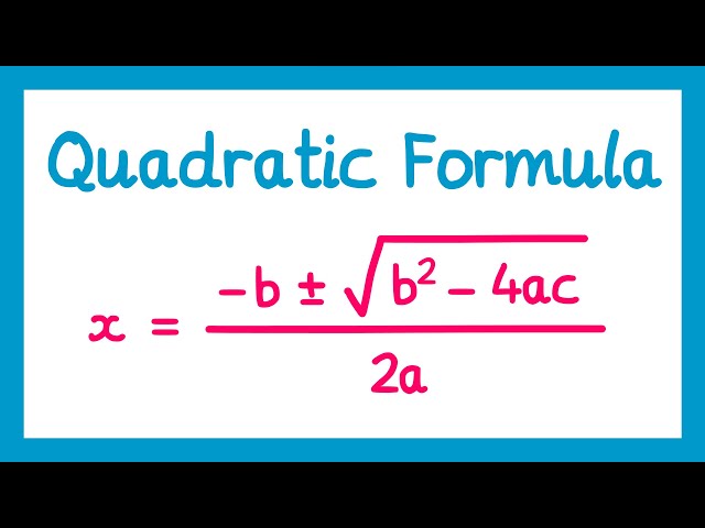The Quadratic Formula - GCSE Higher Maths