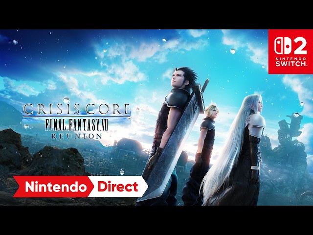 Crisis Core –Final Fantasy VII– Reunion – Launch Trailer – Nintendo Switch 2