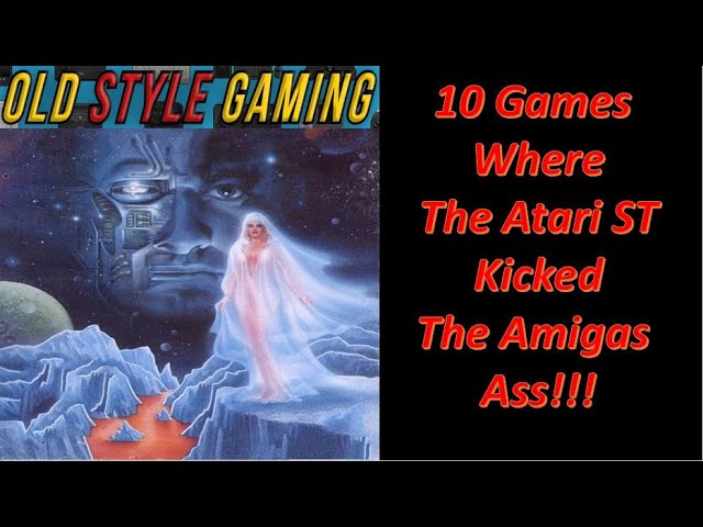 10 Games Where The Atari ST Kicked The Amigas Ass!!!