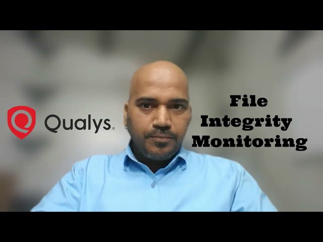 Qualys File Integrity Monitoring (FIM) Overview