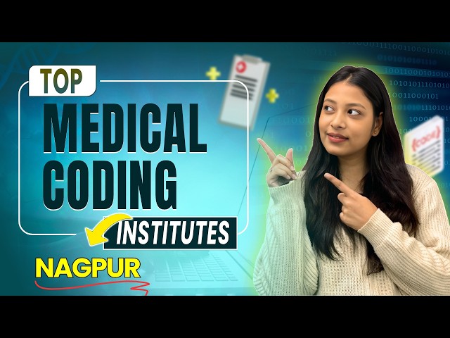 Top 3 Medical Coding Courses Institutes in Nagpur With 100% Job Guarantee #medicalcodingcourses