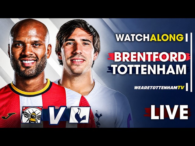 BRENTFORD vs TOTTENHAM LIVE | Premier League Watchalong