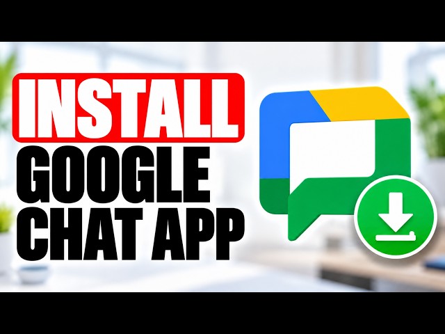 Want Google Chat? Don't Make This Installation Mistake