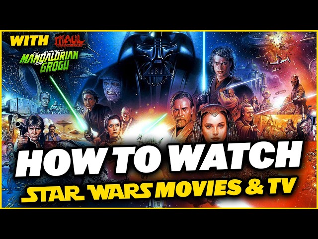 How to Watch EVERY Star Wars Movie & TV Show in Order | Star Wars Watch Guide