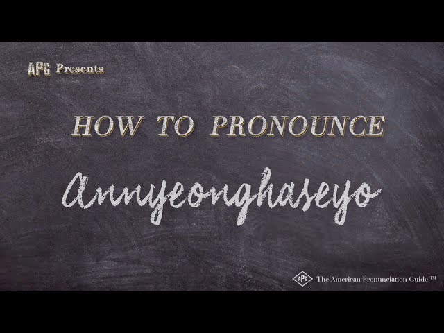 How to Pronounce Annyeonghaseyo | Annyeonghaseyo Pronunciation