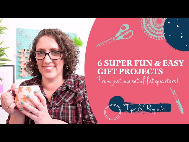 6 Fun & Easy Sewing Projects Using Just ONE Set of Fat Quarters!