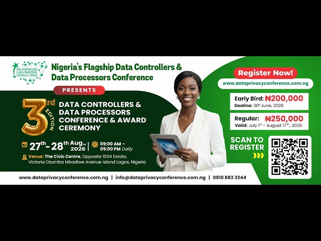 🚨 Nigeria’s Flagship Data Controllers & Data Processors Conference & Awards is back!