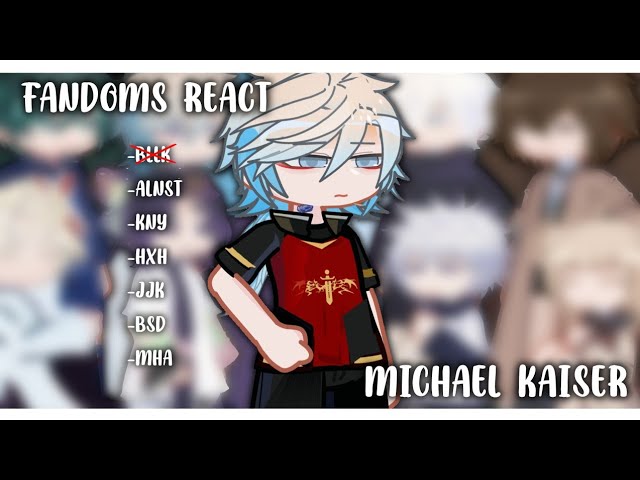 FANDOMS REACT TO EACHOTHER! || Michael Kaiser (1/1) || 3/9 || 2X