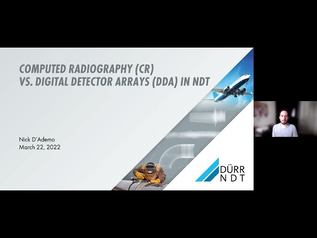 NDT Webinar: Computed Radiography (CR) vs Digital Detector Arrays (DDA) / Digital Radiography in NDT