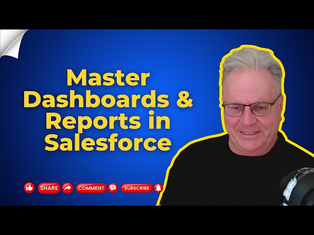 Master Dashboards & Reports in Salesforce