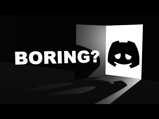 Is Discord Boring?