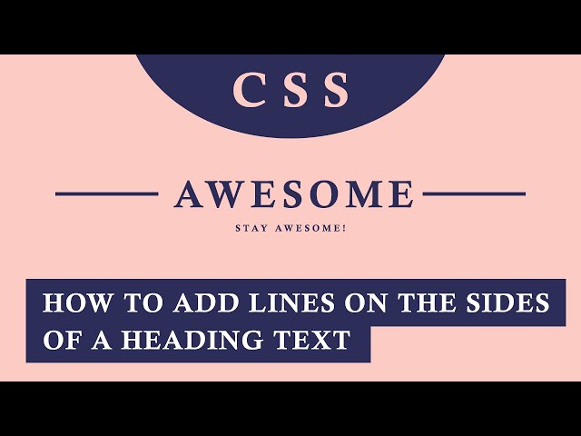 CSS Tricks: Horizontal Lines Before and After Texts (Quick Tutorial)