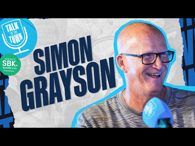 🎙️ "HE WAS LIKE USAIN BOLT" | Simon Grayson | Talk Of The Town | Series Two | Episode Two