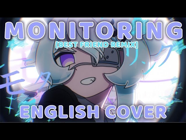 Monitoring (Best Friend Remix) ENGLISH COVER モニタリング || DECO*27 【Tokaku~ん】