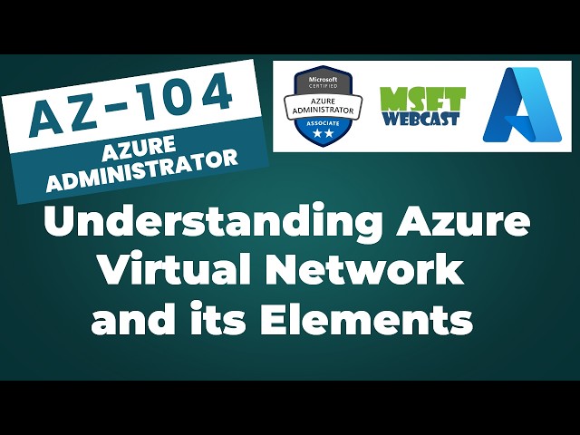 92. Understanding Azure Virtual Network and Its Elements | Complete Beginner’s Guide