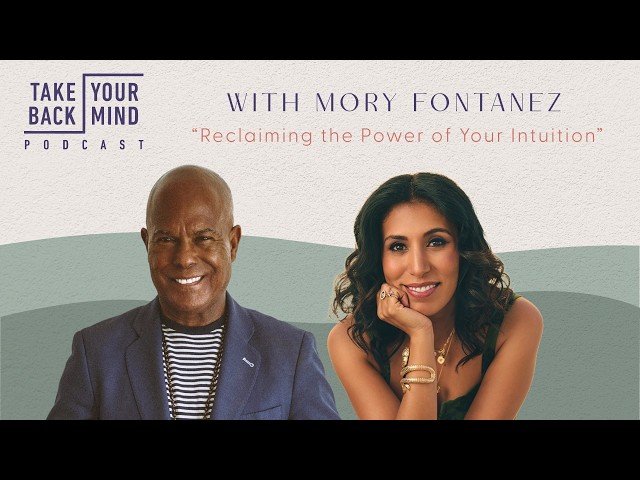 Reclaiming the Power of Your Intuition with Mory Fontanez