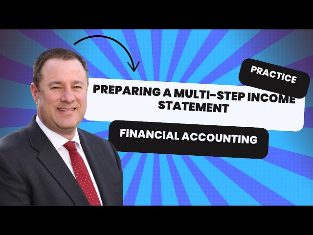 Additional Practice - Creating a Multi-Step Income Statement