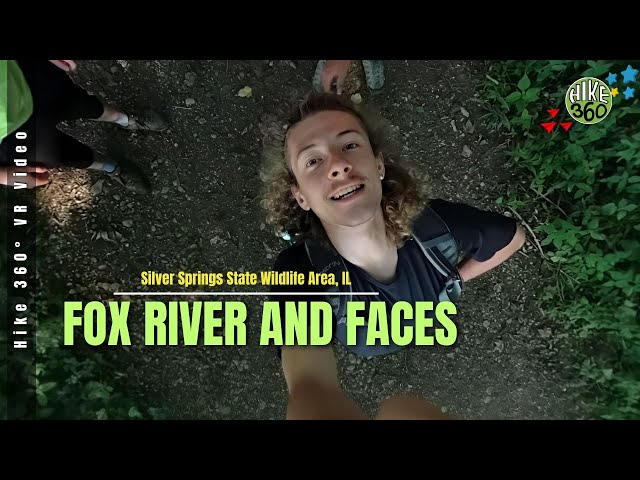 Silver Springs State Wildlife Area, IL - Fox River and Faces (Hike 360° VR Video)