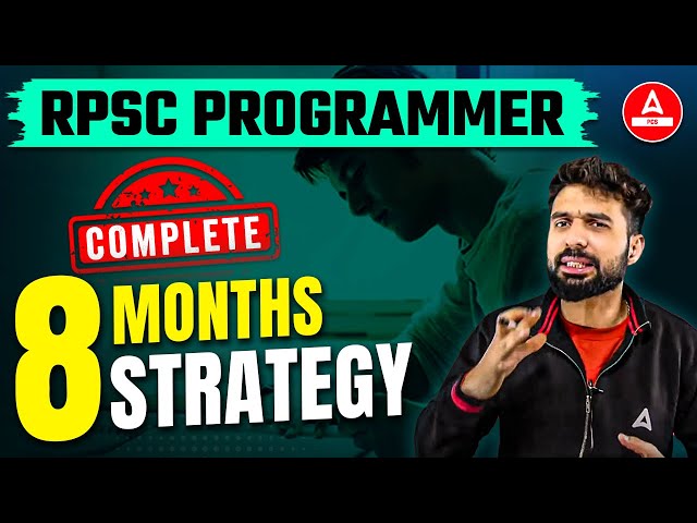 RPSC Programmer 2024 | Complete 8 Month Preparation Strategy | Rajasthan RPSC Programmer Recruitment
