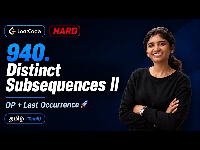 LeetCode 940 – Distinct Subsequences II | DP Explained in Tamil | Daily Challenge | MAANG