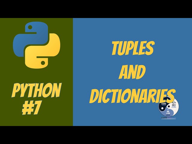 7 - Python | Tuples and Dictionaries