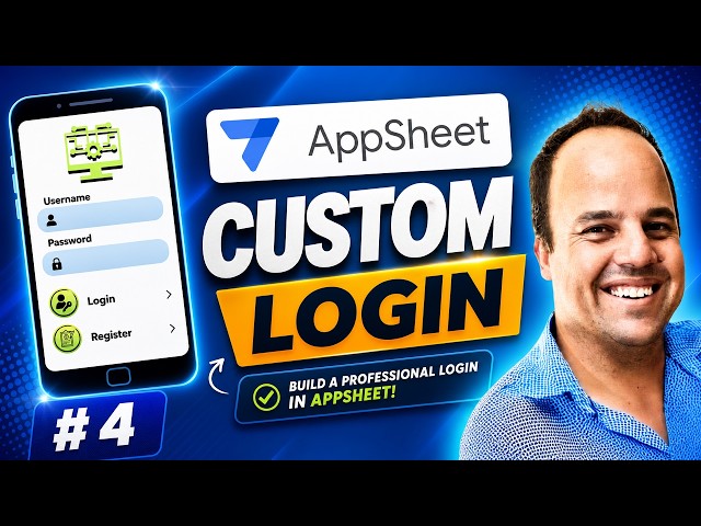 AppSheet Custom Login & Registration System (Step-by-Step)