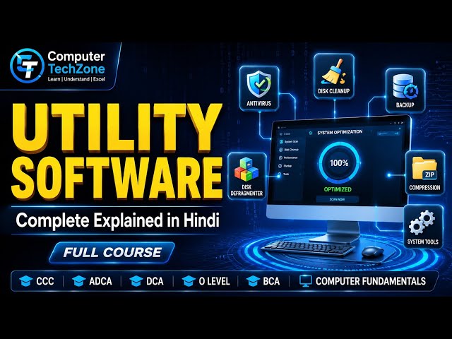 Utility Software Complete Explained in Hindi | Types, Features & Examples | Computer Course