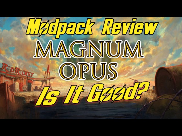 Modpack Review | Magnum Opus | A Fallout 4 Modlist
